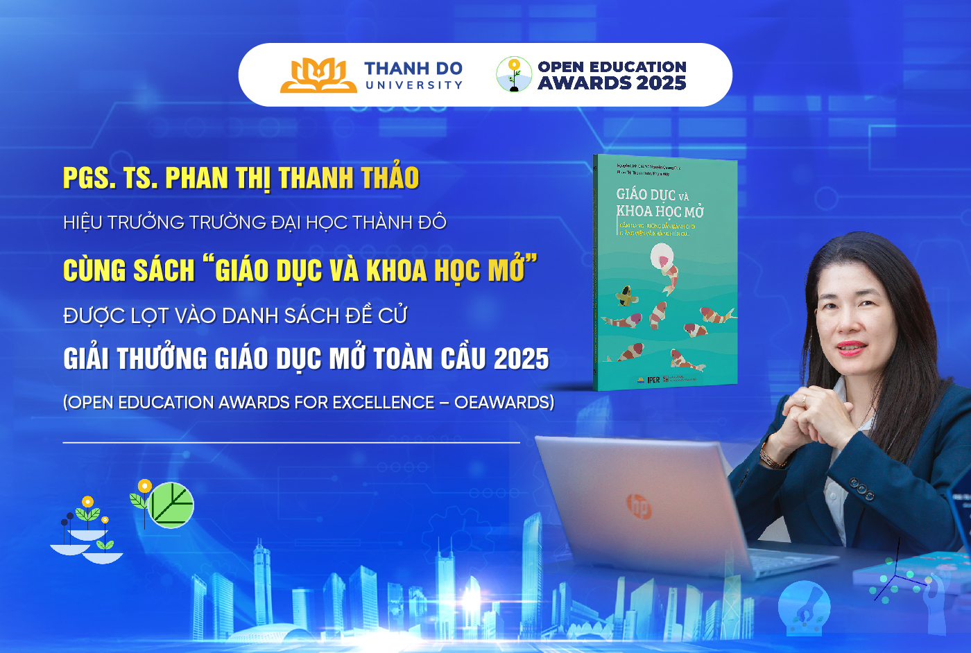 HIỆU TRƯỞNG TRƯỜNG ĐẠI HỌC THÀNH ĐÔ VÀ CẨM NANG GIÁO DỤC MỞ ĐƯỢC VINH DANH TRONG DANH SÁCH ĐỀ CỬ GIẢI THƯỞNG GIÁO DỤC MỞ TOÀN CẦU 2025